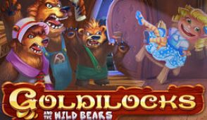 Goldilocks & Wild Bears